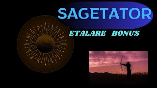 SAGETATOR ♐ ETALARE BONUS [upl. by Patten]