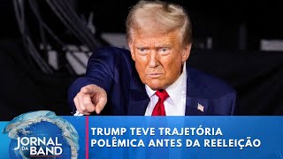 Trump teve trajetória polêmica antes da reeleição  Jornal da Band [upl. by Royce816]