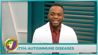 Autoimmune Diseases with Dr JeVaughn Wynther  TVJ Smile Jamaica [upl. by Nyledam]