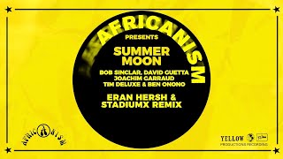 Africanism presents Summer Moon Eran Hersh amp Stadiumx Remix [upl. by Sarene51]