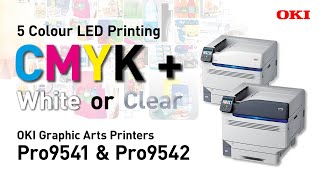 OKI Pro9541 Pro9542  5 Colour Digital LED A3 Printers  CMYK White or Clear Gloss [upl. by Glen]