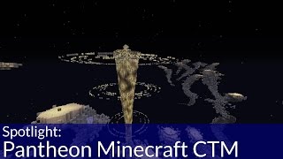 Pantheon Minecraft CTM [upl. by Deutsch746]