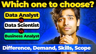 Data Analyst Vs Data Scientist and Business Analyst  Differences Role Skills Salary [upl. by Andel]