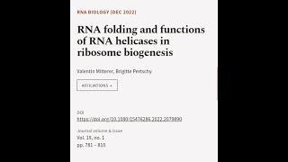 RNA folding and functions of RNA helicases in ribosome biogenesis  RTCLTV [upl. by Atinyl]