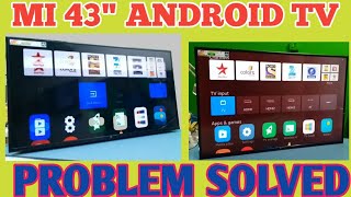 MI 43quot ANDROID TV DISPLAY OR PANEL PROBLEM SOLVED [upl. by Tally233]