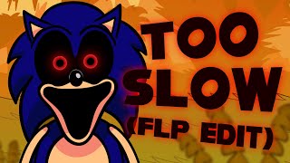 FNF Vs Sonicexe  Too Slow FLP Edit  Download [upl. by Frisse]