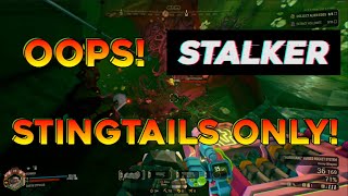 Oops Stalker Stingtails Only  Deep Rock Galactic [upl. by Esinert738]