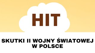 HIT Skutki II wojny światowej w Polsce [upl. by Devaj]