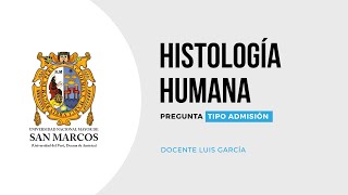 HISTOLOGÍA HUMANA  BIOLOGÍA  SAN MARCOS 2021 [upl. by Milford]