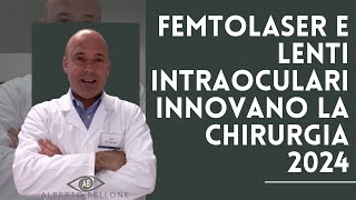 Femtolaser e lenti intraoculari premium innovano la chirurgia refrattiva [upl. by Onavlis128]