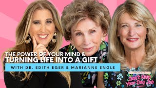 Dr Edith Eger amp Marianne Engle on the Power of Your Mind amp Turning Life into A Gift [upl. by Connors]