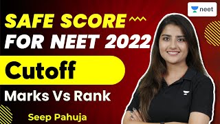 Safe Score for NEET 2022  NEET 2022 Cut Off  Marks vs Rank  Seep Pahuja [upl. by Allister]