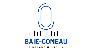 Baie Comeau  le balado municipal Épisode 1 [upl. by Simonette585]