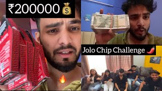 Jolo Chip Challenge🔥 Worth ₹200000 💰 [upl. by Eetnwahs]