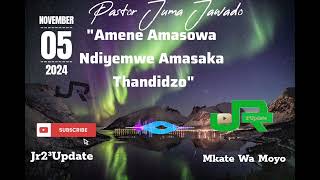 Amene Amasowa Ndiyemwe Amasaka Thandidzo 05112024  Pastor Juma Jawado  🇿🇼🇿🇲🇲🇼🙏🌐 [upl. by Zerat869]