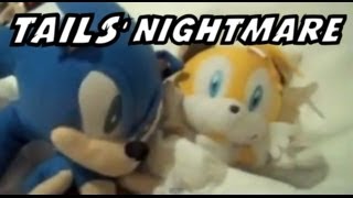 Sonic Plush Adventures  Tails Nightmare [upl. by Sinoda]