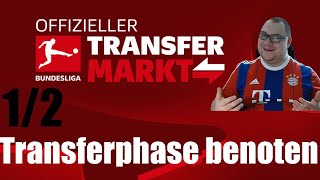 Ich benote die Transfer Sommerphase der Bundesligisten 12 [upl. by Dnaltroc]