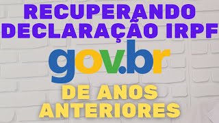 COMO DECLARAR RESTITUIÇÃO DO IRPF DE ANOS ANTERIORES irpf impostoderenda [upl. by Kolk]