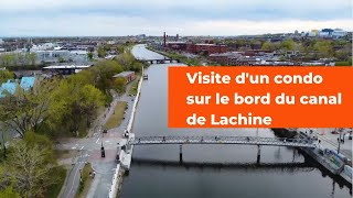 Visite dun condo sur le bord du canal de Lachine  Quartier recherché  Unis TV [upl. by Pedersen992]