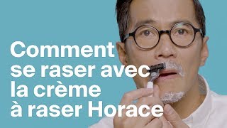 Crème à raser  comment bien se raser sans dégât   HORACE [upl. by Brose364]