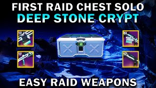 Destiny 2  Solo First Raid Chest Deep Stone Crypt Easy Raid Weapons [upl. by Akinom]