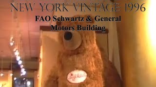 New York Vintage 1996  FAO Schwarz amp General Motors Building [upl. by Meagher697]