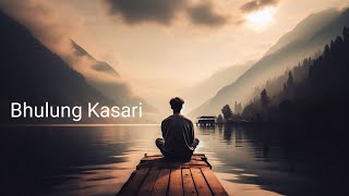 Bhulung Kasari। New Nepali Song। New Release Song। Generic Songs।🎵🎵❤️ [upl. by Aramoj930]