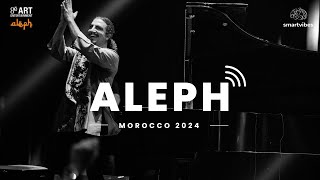 FOK EL NAKHEL I ALEPH LIVE AT CASABLANCA  MOROCCO 2024 [upl. by Yznil]