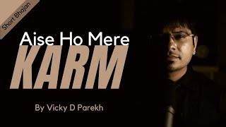 Aise Ho Mere Karam  Devotional Bhajan  Latest Jain Songs  Vicky D Parekh [upl. by Arianie]