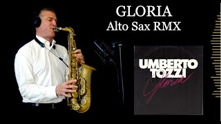 GLORIA  Umberto Tozzi  Alto Sax RMX  Free score [upl. by Calendre]