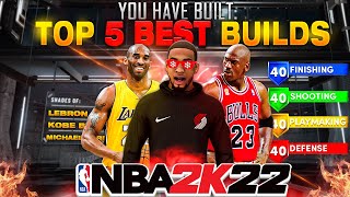 TOP 5 BEST BUILDS IN NBA 2K22 CURRENT GEN MOST OVERPOWERED REBIRTH BUILDS  BEST BADGES in 2K22 [upl. by Onairot]