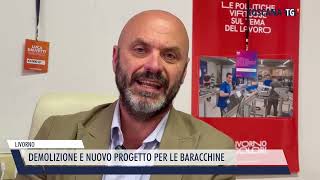 20241113 LIVORNO  DEMOLIZIONE E NUOVO PROGETTO PER LE BARACCHINE [upl. by Tacklind]