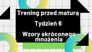 Tydzień 6 Wzory skróconego mnożenia [upl. by Edmunda]