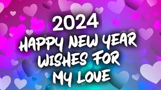 2024 Happy new year wishes for my love part2 [upl. by Benedix]