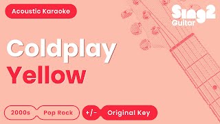 Coldplay  Yellow Acoustic Karaoke [upl. by Asinet]