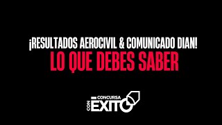 ¡Resultados Aerocivil amp Comunicado DIAN Lo que debes saber 📢 [upl. by Aneeres]