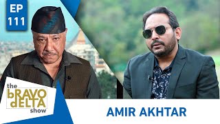 tHE bRAVO dELTA show  Amir Akhtar  EPI 111  Bhusan Dahal  AP1HD [upl. by Angie416]