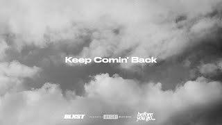 Blxst  Keep Comin Back Lyric Visualizer [upl. by Inavoig]