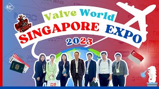 Valve World Singapore Expo 2023 [upl. by Etteinotna]