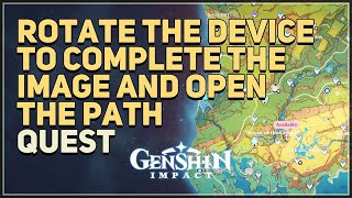 Rotate the device to complete the image and open the path Genshin Impact [upl. by Ailenroc]