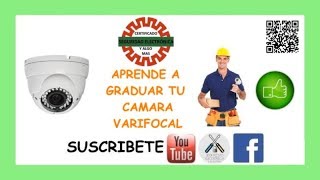 🎥 CAMARA con LENTE VARIFOCAL 🛠 CONFIGURA y la GRADUAS 🔍 [upl. by Lalla]