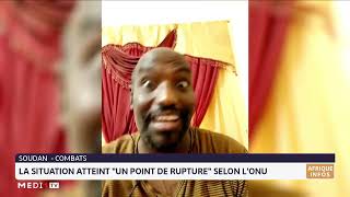 Soudan  la situation atteint quotun point de rupturequot selon l´ONU [upl. by Nwahsar717]