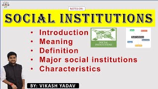 Social Institutions in sociology  Explained in simple language English Hindi  Definition [upl. by Bevvy]