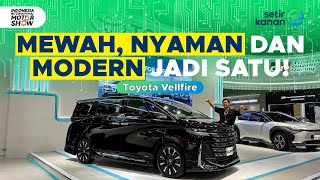 CALON MOBIL SULTAN  TOYOTA VELLFIRE HEV  SETIR KANAN  IIMS 2024 [upl. by Adehsar75]