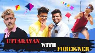 Uttarayan With Foreigner  Uttrayan Special Gujarati Comedy Video  Kaminey Frendzz [upl. by Weissberg988]