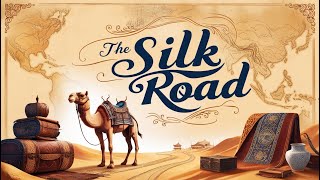 How the Silk Road Shaped Global Trade Uncovering Its Hidden Economic Power [upl. by Lorrin]