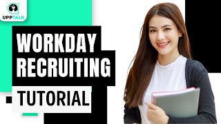 Workday Recruiting Tutorial  Workday Recruiting Module Training  Workday Recruiting  Upptalk [upl. by Hyacinth]