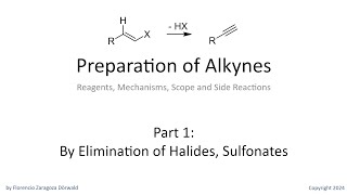 Preparation of Alkynes Part 1 By Elimination [upl. by Aronoff]