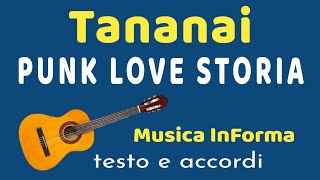 Tananai  PUNK LOVE STORIA  accordi e testo [upl. by Andrews292]