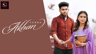 AKHAN Official Video Sabba  MXRCI  New Punjabi Songs 2024  Latest Punjabi Songs 2024 [upl. by Aluk777]